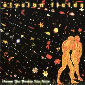 Dreams that breathe your name